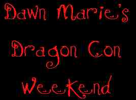 Dawn's Dragon Con Weekend